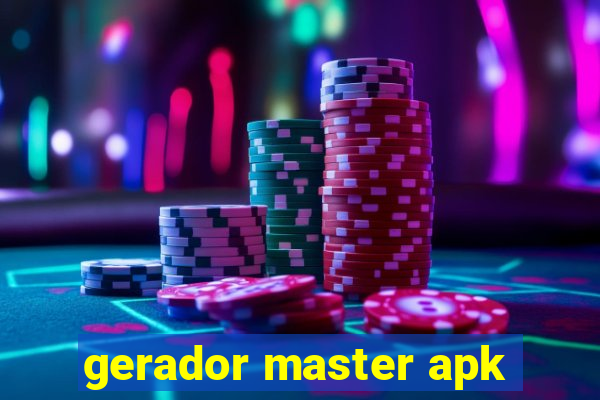 gerador master apk